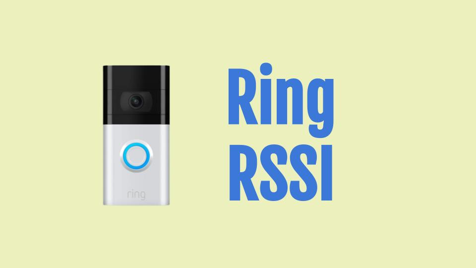 Ring RSSI What Does It Mean 