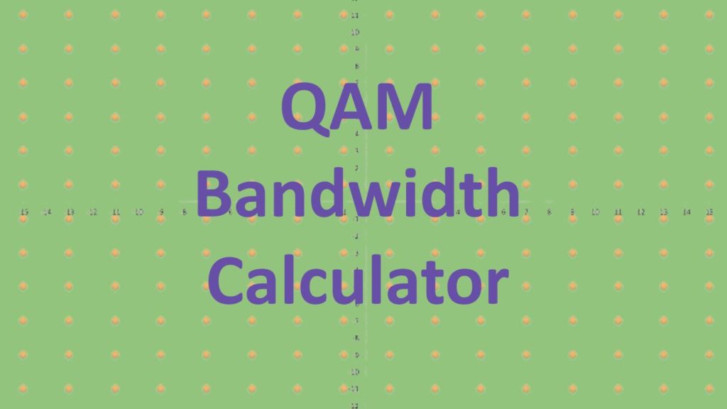 QAM Symbol Rate and Bandwidth Calculator