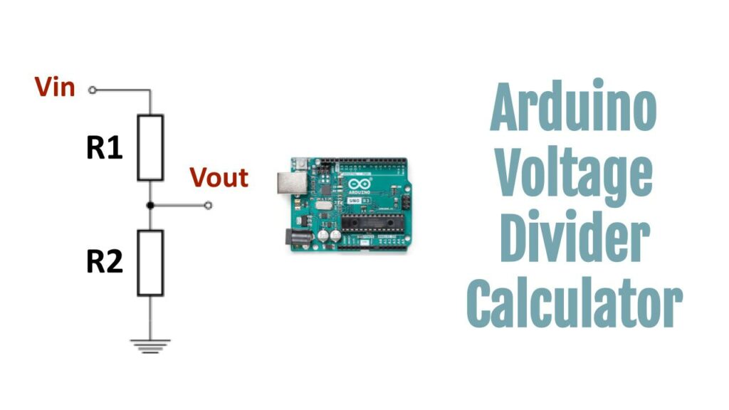 Arduino Voltage Divider Calculator