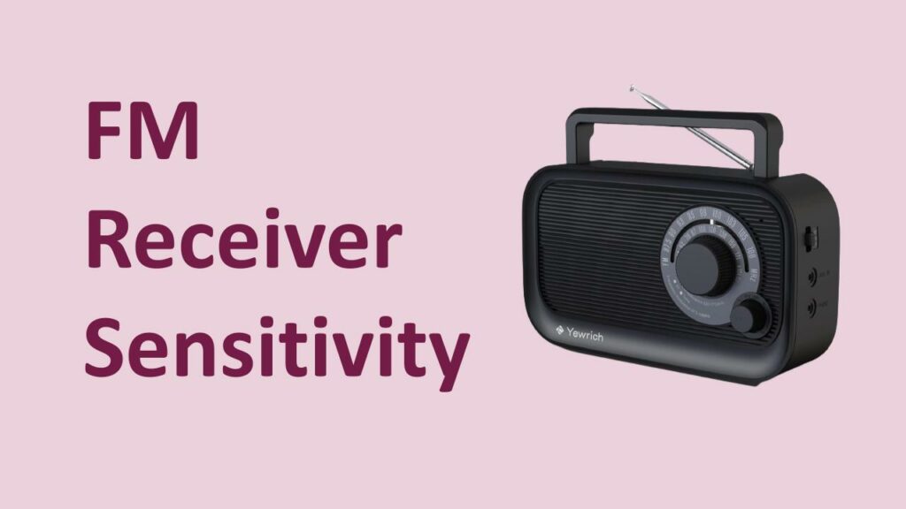 FM Receiver Sensitivity
