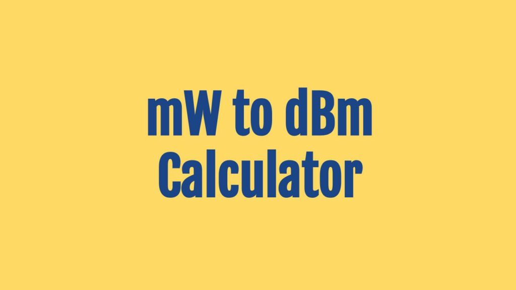 mW to dBm Calculator