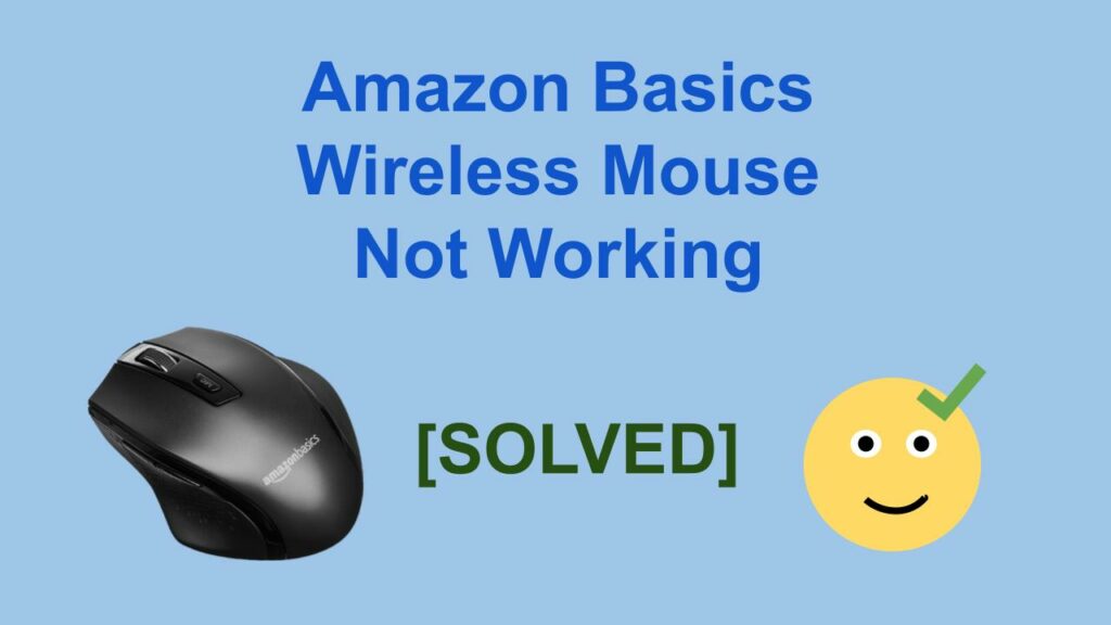 Amazon Basics Wireless Mouse Not Working