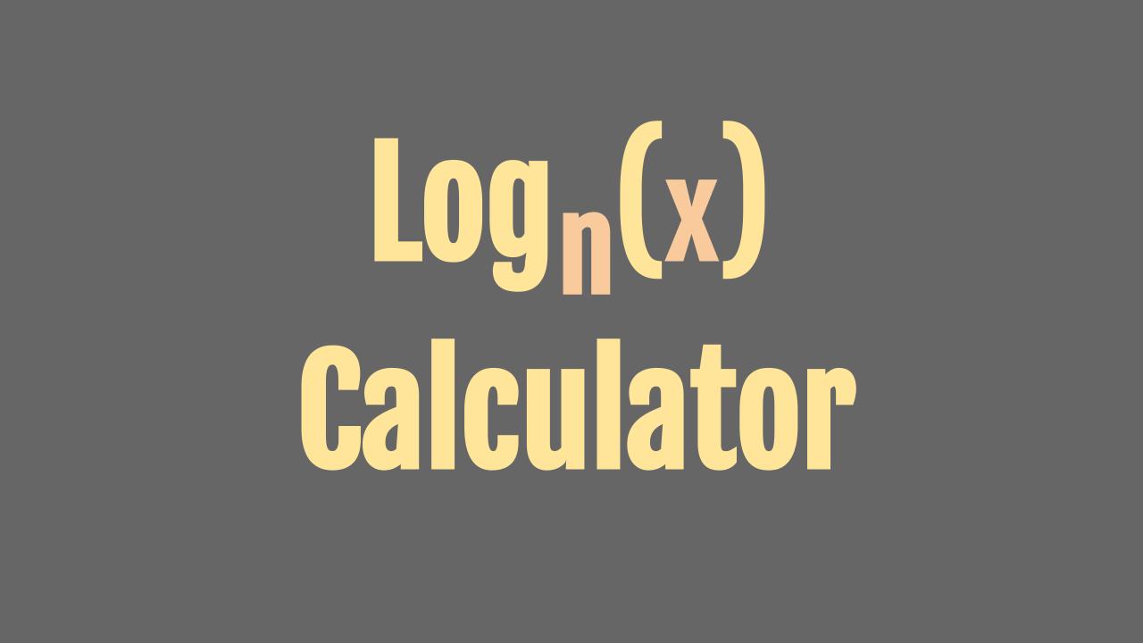 how to find log of any number in calculator