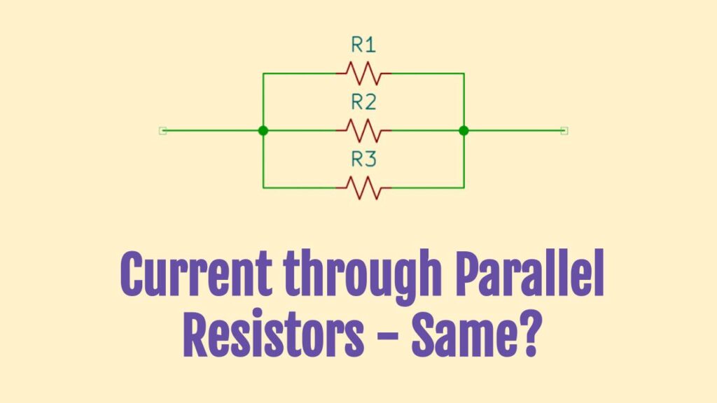 Do Resistors in Parallel have the Same Current?