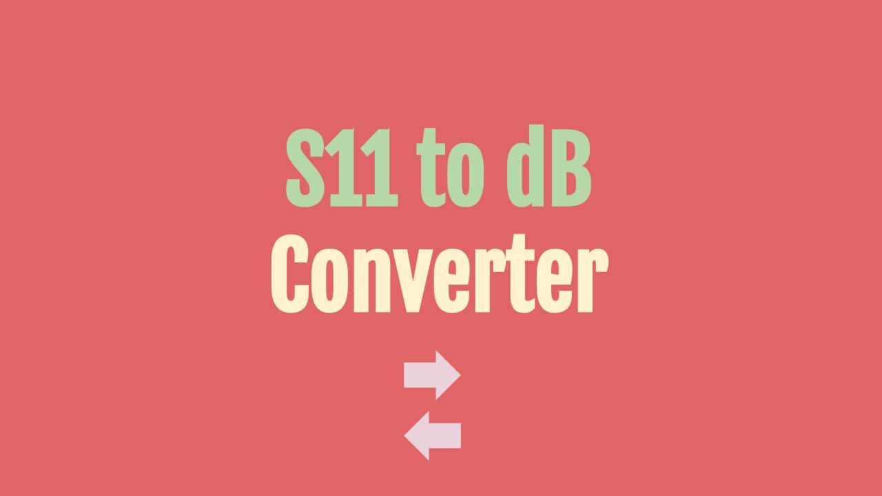 S11 to dB Converter