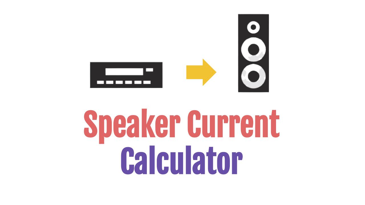 Speaker Current Calculator