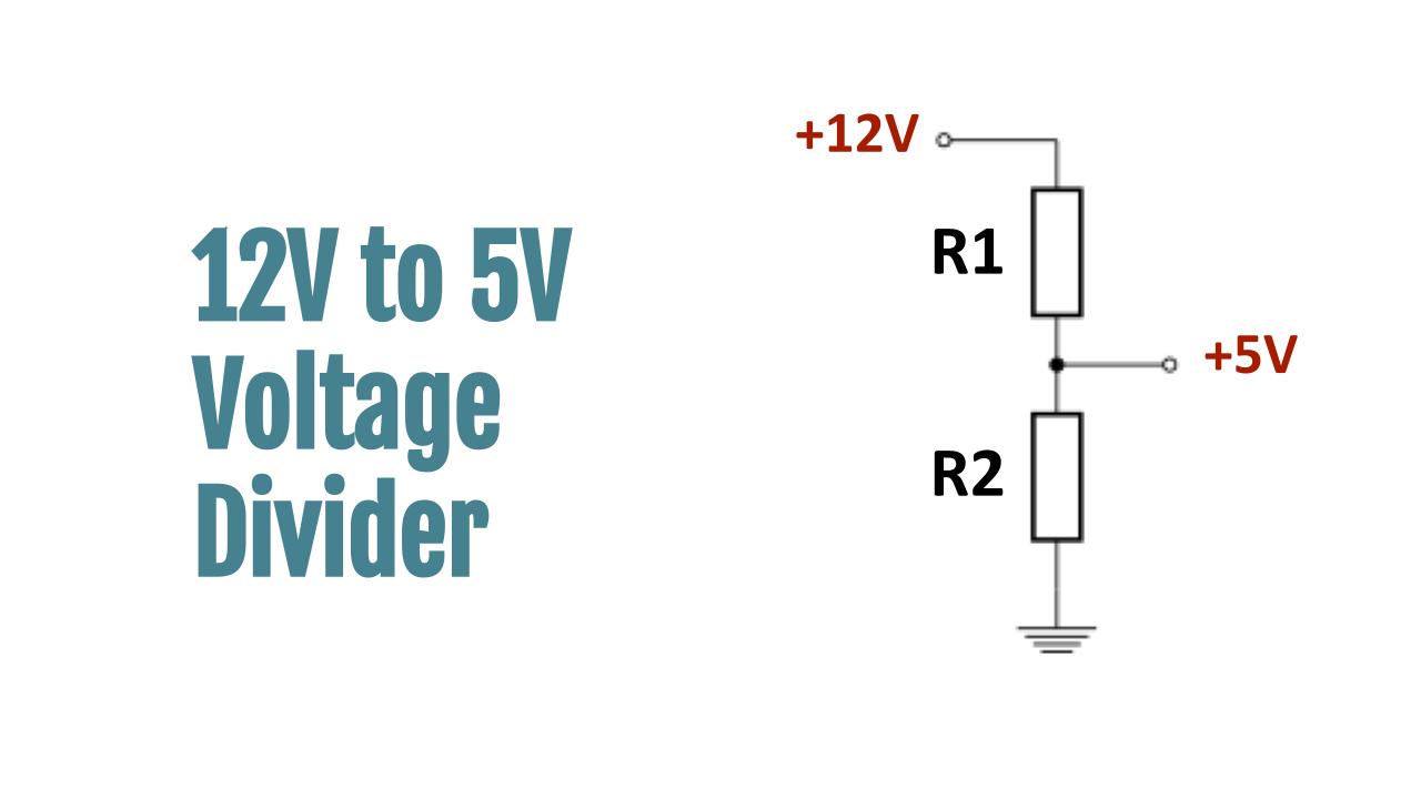 12V To 5V Voltage Divider 