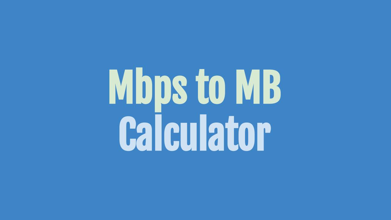 Mbps To MB Converter