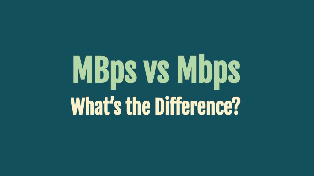 mbps-vs-mbps-what-s-the-difference