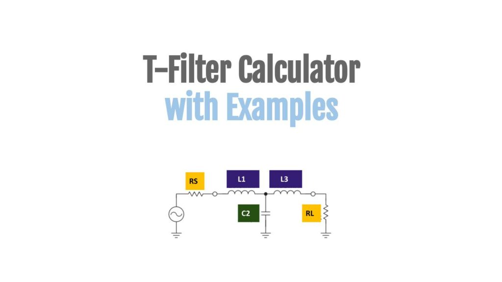 T Filter Calculator (with Examples)