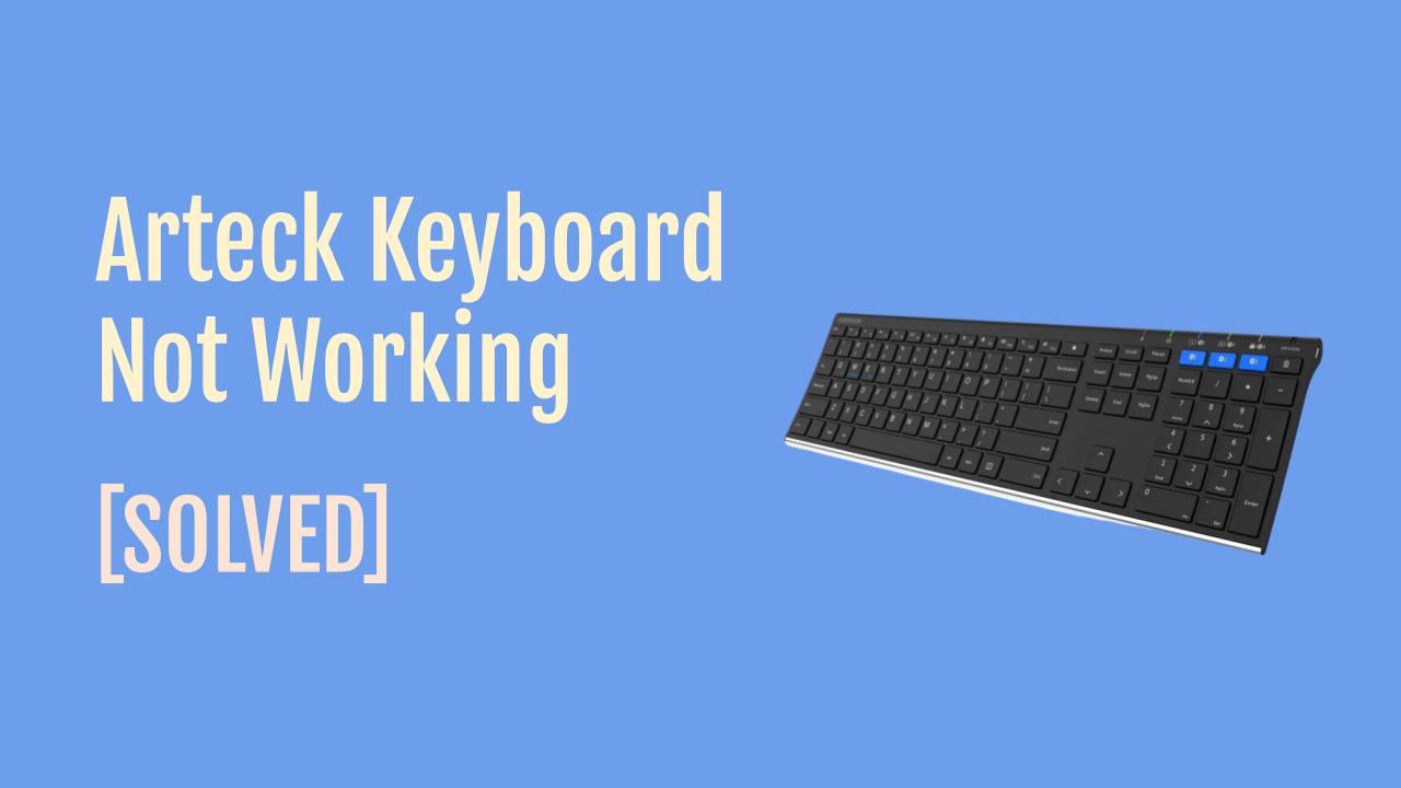 arteck-keyboard-not-working