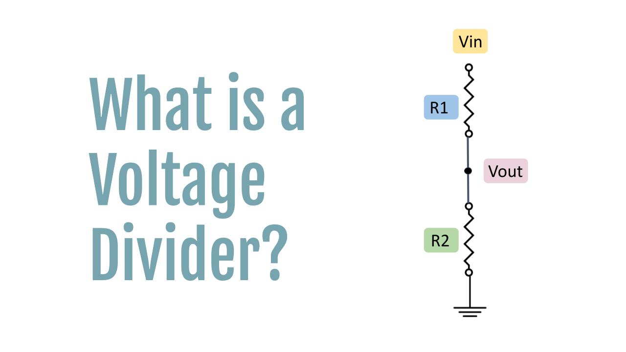 What is a Voltage Divider?